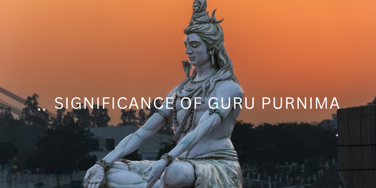 Significance of Guru Purnima: Meaning, Importance & Spiritual Benefits